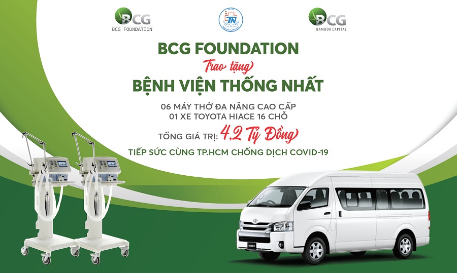BCG Foundation tặng Bệnh viện Thống Nhất 6 máy thở và xe ô tô 16 chỗ tổng trị giá 4,2 tỷ đồng